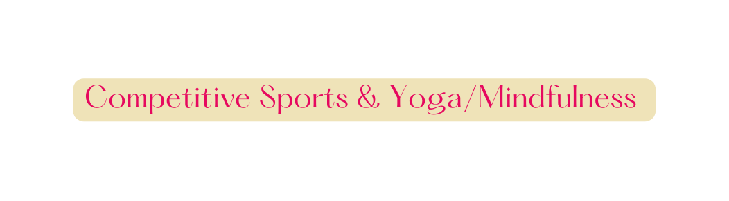 Competitive Sports Yoga Mindfulness